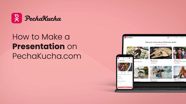 How to make a Presentation on PechaKucha.com presentation main image